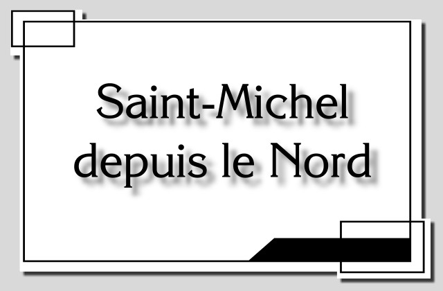 Libellé-Saint-Michel. Depuis le Nord